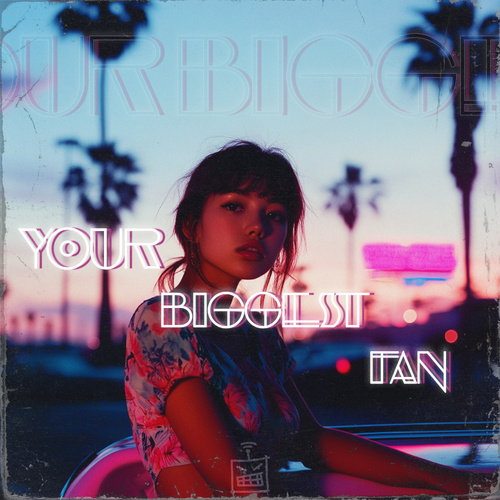 Your Biggest Fan