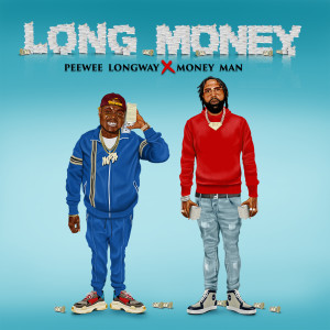 Peewee Longway的專輯Long Money