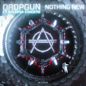 ดาวน์โหลดและฟังเพลง Nothing New (feat. Kaleena Zanders) (Explicit) พร้อมเนื้อเพลงจาก Dropgun