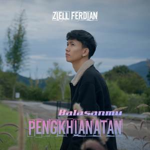 อัลบัม Balasanmu Pengkhianatan ศิลปิน Ziell Ferdian