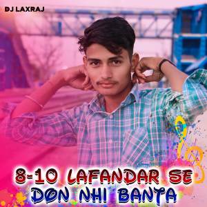 อัลบัม 8-10 Lafandar Se Don Nhi Banta ศิลปิน DJ LaxRaj