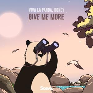 Listen to Give Me More song with lyrics from Viva La Panda