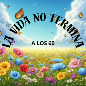 收聽Julio Miguel的La Vida No Termina a Los 60歌詞歌曲