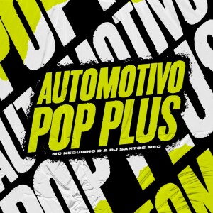 Album Automotivo Pop Plus (Explicit) from 