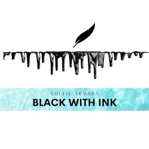 Album Black With Ink from Soleil Armada