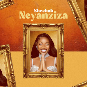 Sheebah的專輯Neyanziza