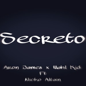 Album Secreto (feat. Nicko Altain) oleh wahl