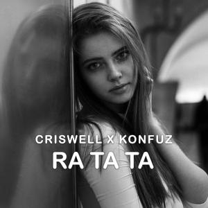 DJ Criswell的專輯Ratata (feat. Konfuz)