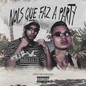 收聽MC Sebastian的Nois Que Faz a Party (Explicit)歌詞歌曲