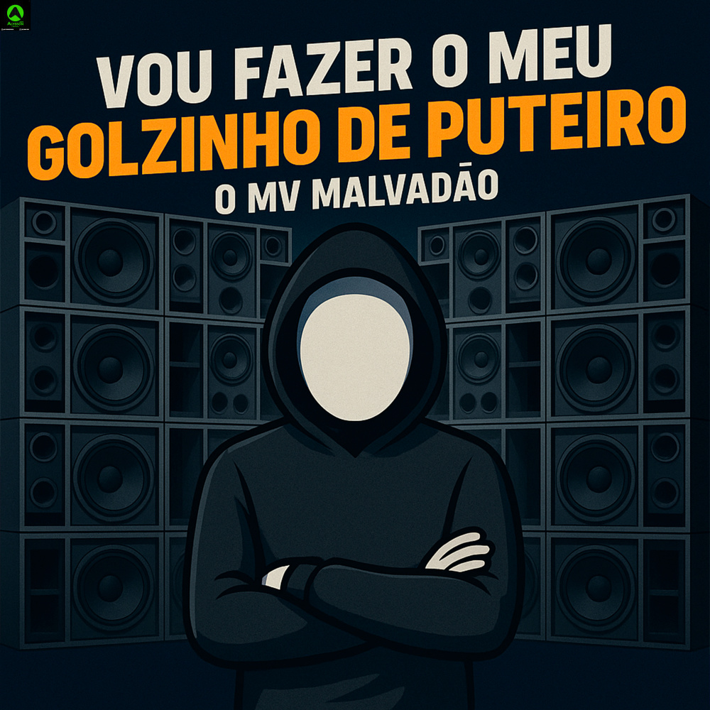 Vou Fazer o Meu Golzinho de Puteiro (Explicit)