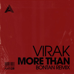 Listen to More Than (Bontan Remix) (Extended Mix) (Extended Mix|Bontan Remix) song with lyrics from Virak
