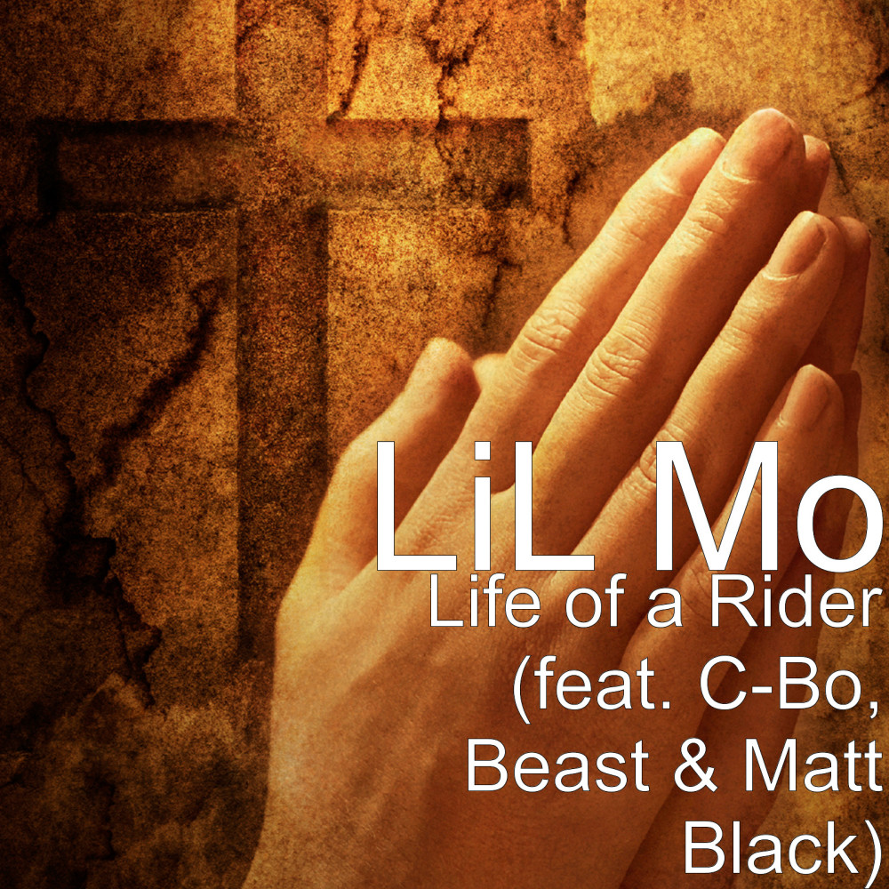 Life of a Rider (feat. C-Bo, Beast & Matt Black) (Explicit)