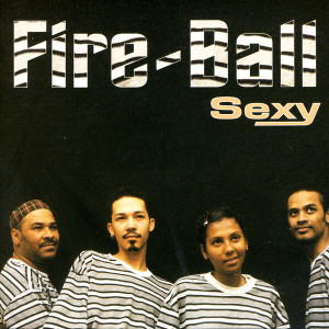 ดาวน์โหลดและฟังเพลง Sexy Reggae พร้อมเนื้อเพลงจาก Fire Ball