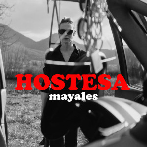 Mayales的专辑Hostesa