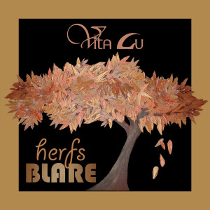 收听Vita Lu的Herfs Blare歌词歌曲