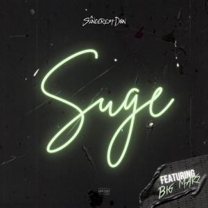อัลบัม Suge (feat. Big Mars) (Explicit) ศิลปิน Sincerest Don