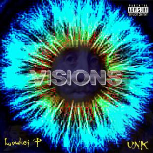 Visions (feat. Unk) [Remix] (Explicit)
