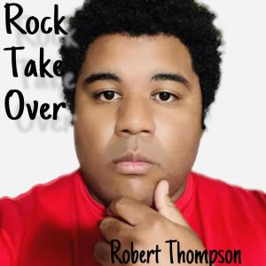 Robert Thompson的專輯Rock Takeover