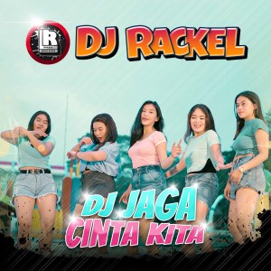 Album Jaga Cinta Kita oleh DJ Rackel