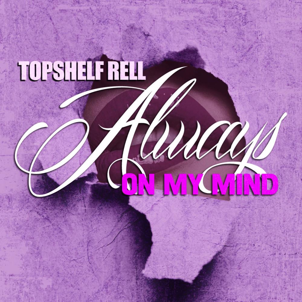Always On My Mind (Explicit)