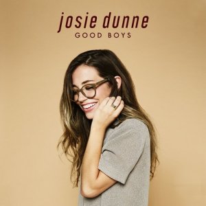 ดาวน์โหลดและฟังเพลง Good Boys พร้อมเนื้อเพลงจาก Josie Dunne