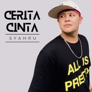 Syahru的专辑Cerita Cinta