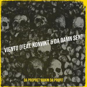 Dengarkan lagu Viento (Explicit) nyanyian Da Prophet Makin da Profit dengan lirik