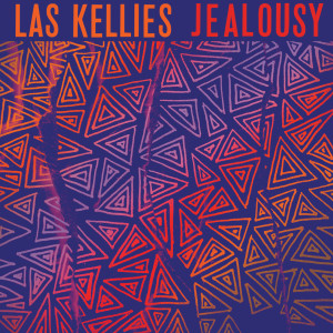 收聽Las Kellies的Jealousy歌詞歌曲