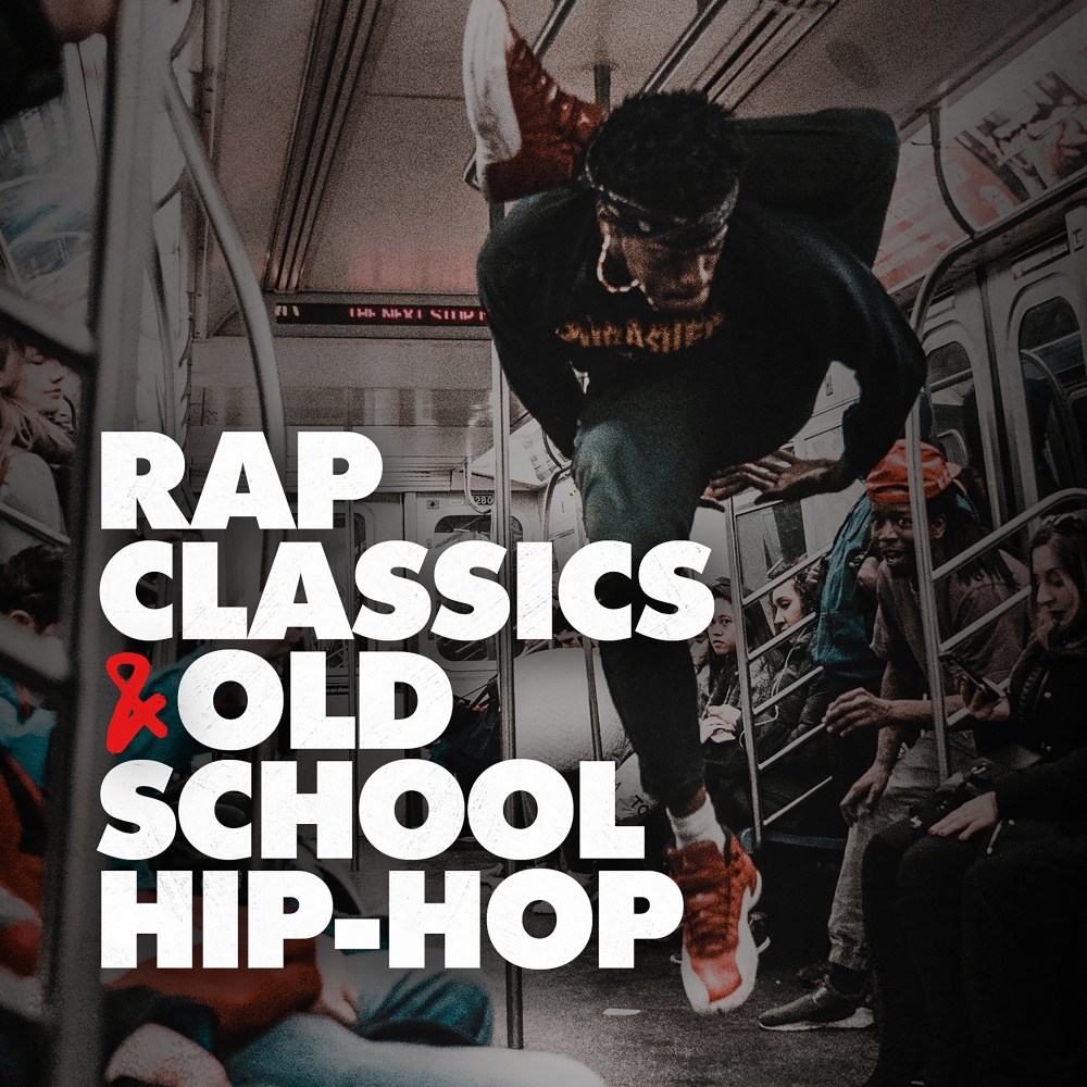 Rap Classics & Old School Hip Hop (Explicit)