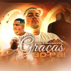 Listen to Graças ao Pai song with lyrics from Mc King