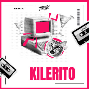 Tomy DJ的專輯Kilerito