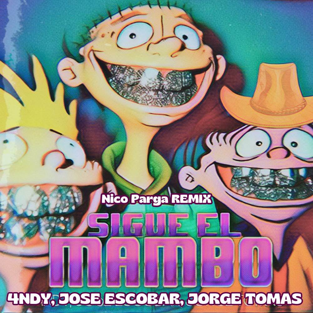 SIGUE EL MAMBO (Nico Parga Remix)