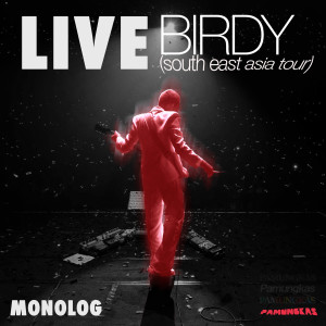 ดาวน์โหลดและฟังเพลง Monolog (Live at Birdy South East Asia Tour) พร้อมเนื้อเพลงจาก Pamungkas