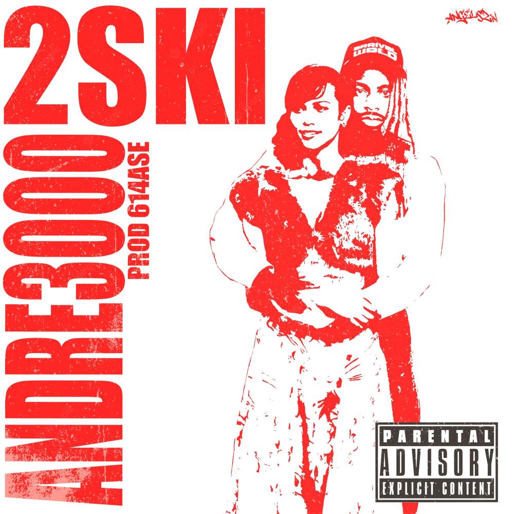 Andre 3000 (feat. 2SKi) (Explicit)