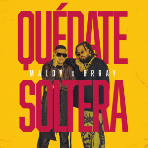 Maldy的專輯Quedate Soltera (Explicit)