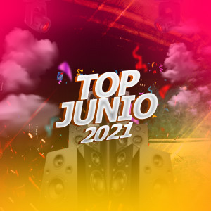 Album Top Junio 2021 (Explicit) from Christian Crisóstomo