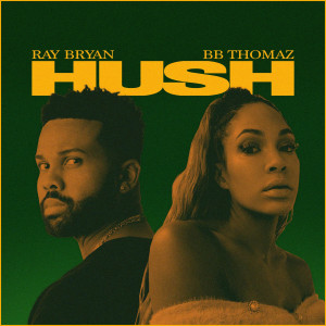 Listen to Hush song with lyrics from Ray Bryan