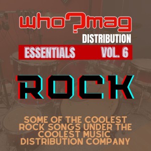 Various Artists的專輯Who?Mag Distribution Essentials Vol. 6: Rock (Explicit)