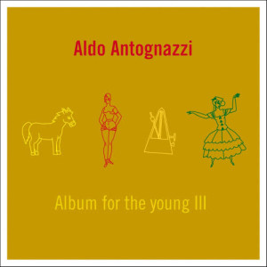ดาวน์โหลดและฟังเพลง Album para la juventud Nro.1: 6. Serenata พร้อมเนื้อเพลงจาก Aldo Antognazzi