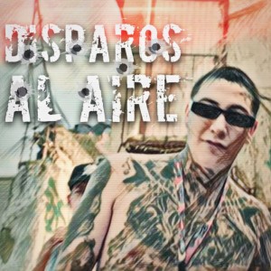 Listen to Disparos al Aire (Explicit) song with lyrics from Unex Msc