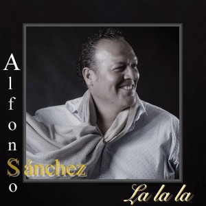 收聽Alfonso Sanchez的La La La歌詞歌曲