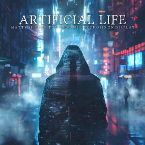 Matty Shreds的專輯Artificial Life (feat. Tom Emmans & Steevz)