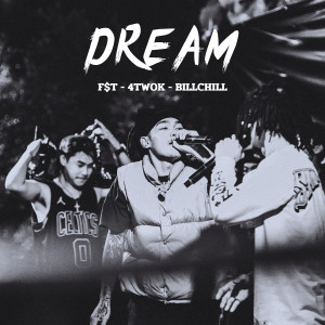 อัลบัม Dream ศิลปิน BillChill