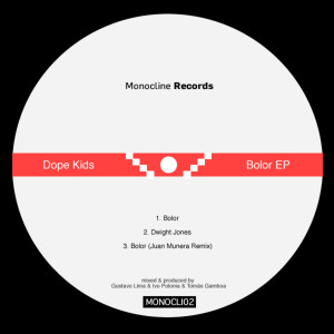 收听Dope Kids的Bolor (Juan Munera Remix)歌词歌曲