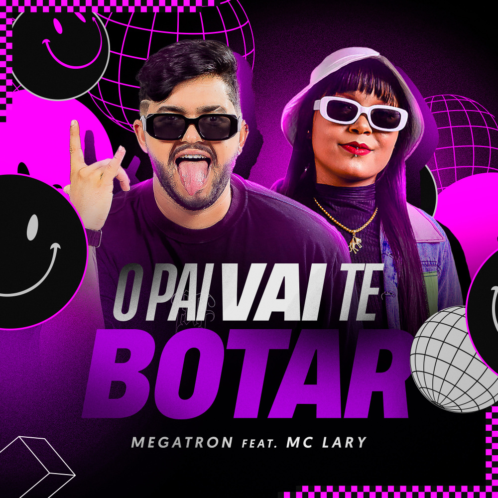 O Pai Vai Te Botar (feat. Mc Lary)