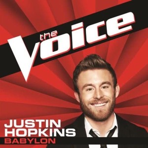 ดาวน์โหลดและฟังเพลง Babylon (The Voice Performance) พร้อมเนื้อเพลงจาก Justin Hopkins