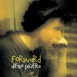 收聽Diego Pinera的Forward歌詞歌曲