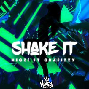 Listen to SHAKE IT (feat. GRAFEZZY) song with lyrics from Kegzi