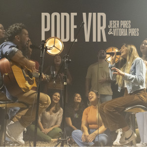 收聽Jeser Pires的Pode Vir (Acústico)歌詞歌曲