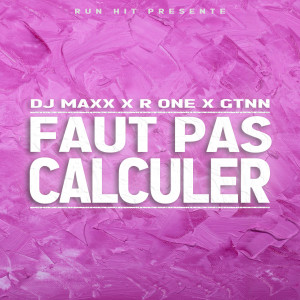 Listen to Faut pas calculer song with lyrics from R ONE